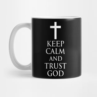 Keep Calm And Trust God - Roman Catholic Cross - White - Christian Series 6W Mug